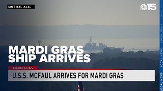 MARDI GRAS SHIP! USS McFaul arrives in Mobile for Mardi Gras - WPMI NBC 15