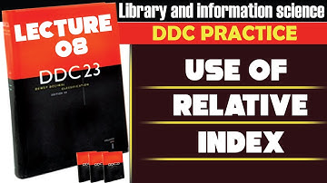 DDC Practice Leacture-8 Use of relative index Urdu/Hindi|Dewey Decimal Classification|LIS URDU
