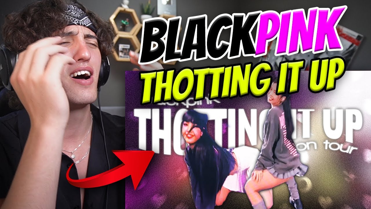 blackpink are thotting it up on tour... - Reaction (I'm speechless)