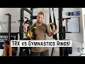 TRX vs Gymnastics Rings | Which Offers More Value?