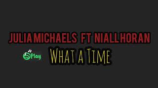 What a time lyrics / lirik by Julia michaels ft niall Horan (new song 2019)