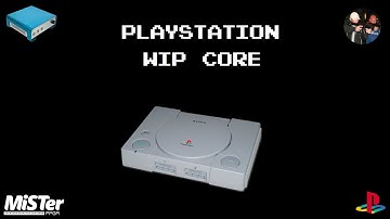 MiSTer FPGA - Playstation WIP Core with CHD support and cheats By RobertPeip