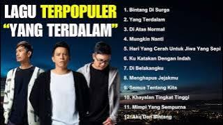 NOAH FULL ALBUM TERPOPULER YANG TERDALAM, BINTANG DI SURGA, DI ATAS NORMAL, MUNGKIN NANTI