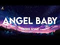 Angel baby  troye sivan lyrics