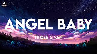 Angel Baby - Troye Sivan Lyrics