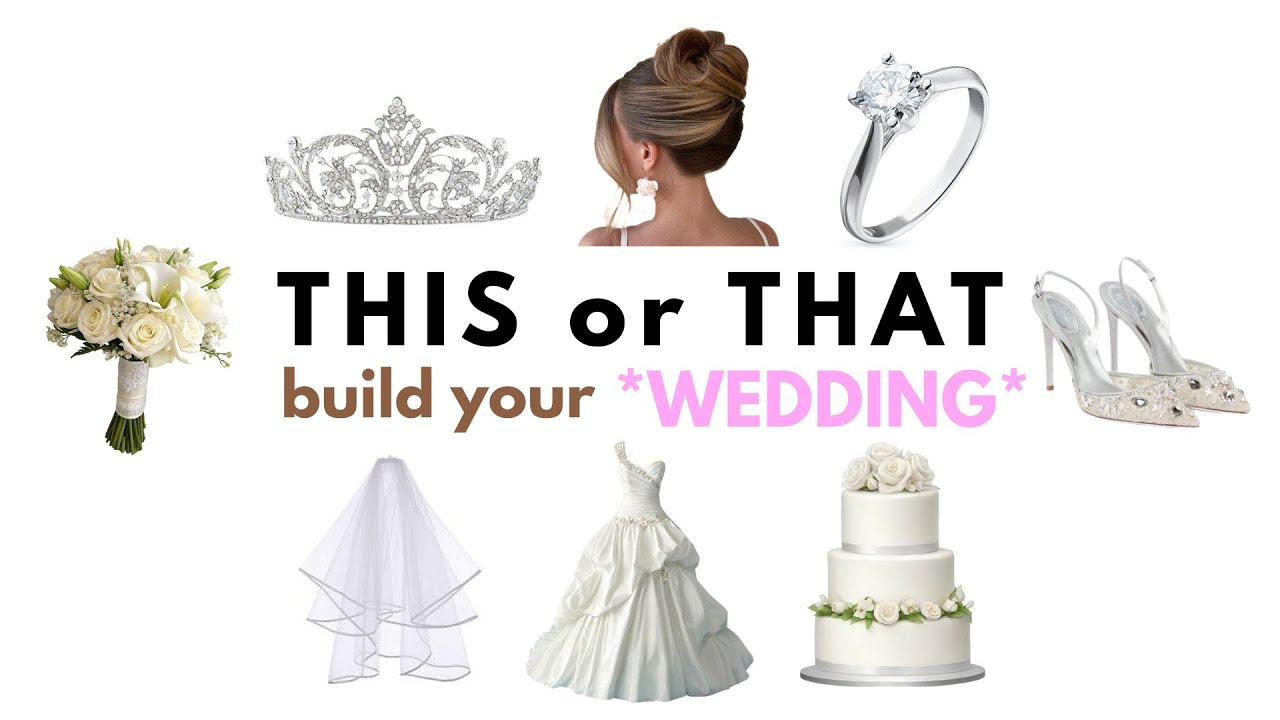 THIS or THAT build your *DREAM WEDDING DAY* 💍 💒🤵🏼👰🏼