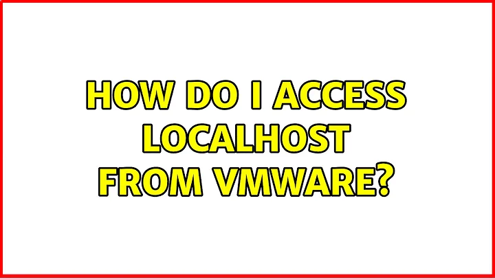 How Do I Access localHost From VMware? (2 Solutions!!)