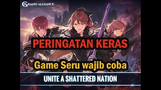 Review Game Grand Alliance - GRAND ALLIANCE - Game Baru - GRAND ALLIANCE INDONESIA screenshot 1