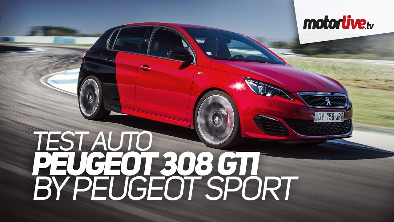 TEST AUTO  PEUGEOT 308 GTi by PEUGEOT SPORT 