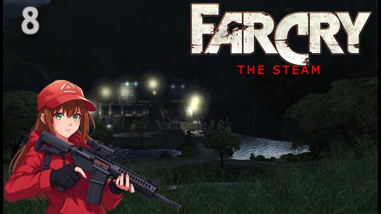 I DIED 100 times going to The Steam in Far Cry... Gameplay #8