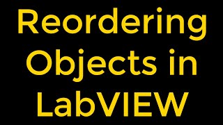 Reordering Objects in LabVIEW