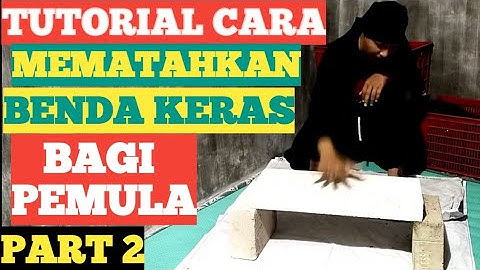 TUTORIAL CARA MEMATAHKAN BENDA KERAS BAGI PEMULA Part 2