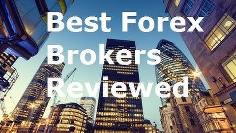 Forex Trading Brokers - The Scams and Top Forex Brokers Reviewed