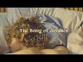 The Song of Achilles ~ Achilles after learning Patroclus' death { a playlist }