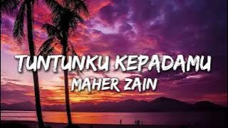 Maher Zain - Tuntunku KepadaMu (Lyrics)
