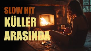 Küller Arasinda Seni̇ Ararim / Slow Hit Resimi
