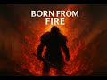 Born from Fire – Epic Motivational Rap | Powerful Music with Lyrics