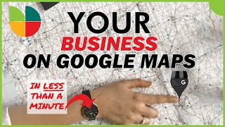 How To Show YOUR Business On Google Maps (In LESS than a minute)
