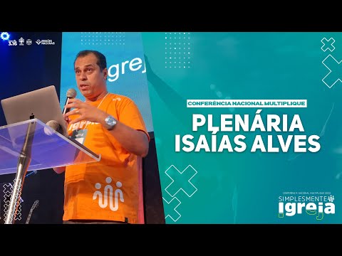 Plenária Isaías Alves - Multiplique 2022