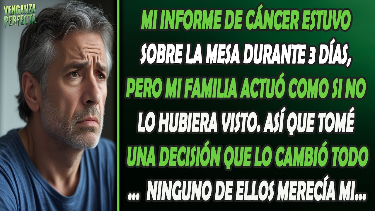 Ignoraron mi informe de cáncer y no les importó... así que tomé una decisión que lo cambió todo...