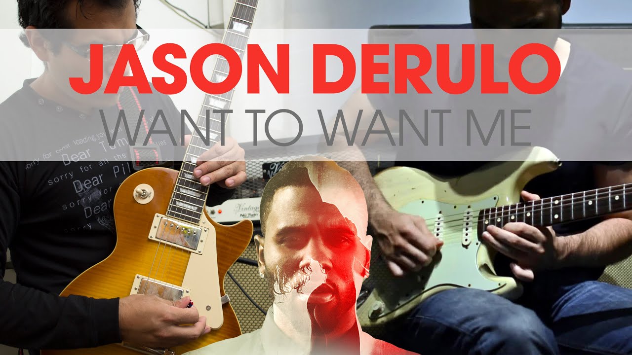 Jason Derulo - Want to want me | electric guitar cover