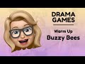 Drama Games - Buzzy Bees