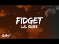 Lil Skies Fidget Lyrics mp3