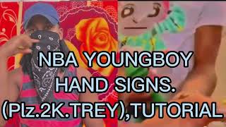 NBA YOUNGBOY HAND SIGNS TUTORIAL TREY.2K