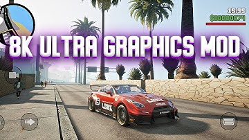8K ULTRA GRAPHICS MOD FOR GTA SA DEFINITIVE MOBILE 2024