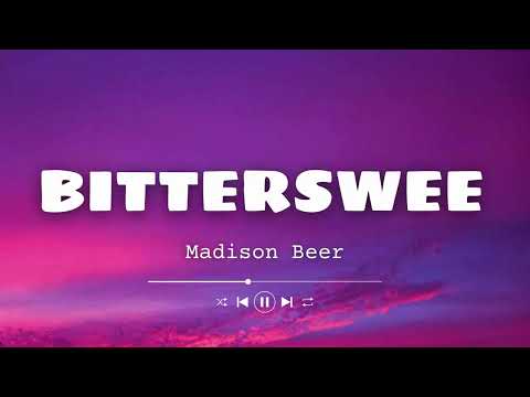 Madison Beer Bittersweet Lyrics 