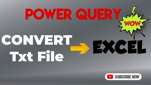 Convert TXT File to Excel Using Power Query