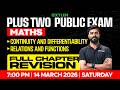Plus Two Maths | Continuity and Differentiability | Relations and Functions | Full Chapter Revision