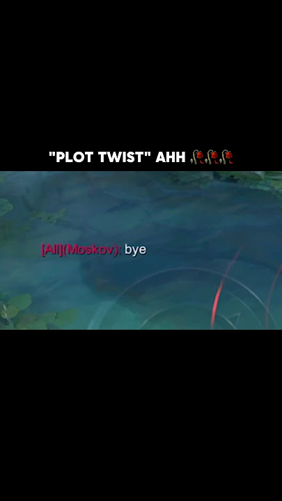 “plot twist” ahh video 🥀🥀 #mlbb #mobilelegends #MLBBCreator #MLBBALLSTAR