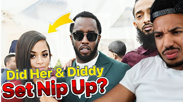 Allegedly Lauren London And Diddy Set Nipsey Hussle Up!
