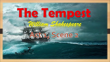 The Tempest Act 1 Scene 2 Part 2