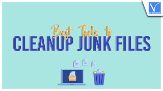 Best And Professional Tools To Cleanup Junk Files On Windows