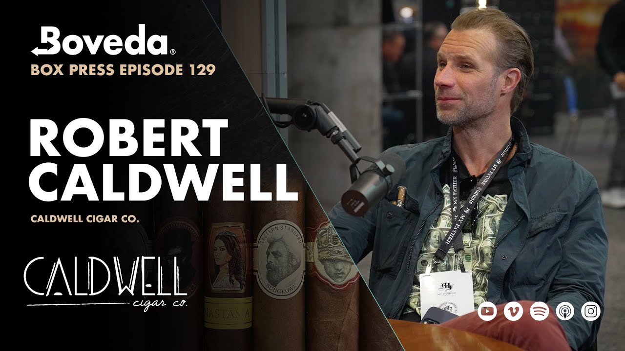 Why I Sold My Company | Robert Caldwell | Caldwell Cigar Co. | Box Press Ep. 129