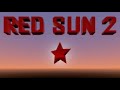 🔴🔴 10K SUBSS!!! (RED SUN 2 GAMEPLAY)