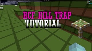 HCF | OP HILL TRAP [TUTORIAL]