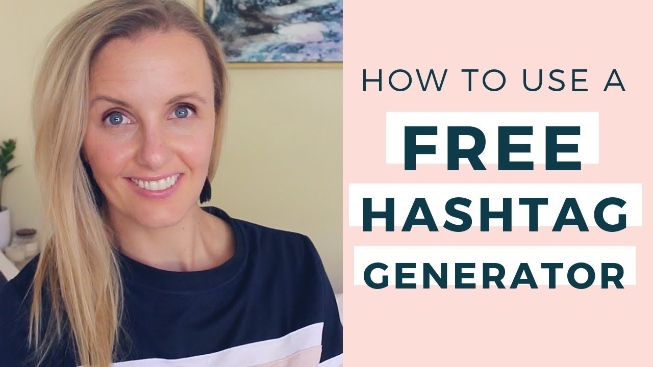 How To Use An Instagram Hashtag Generator To Get More Followers