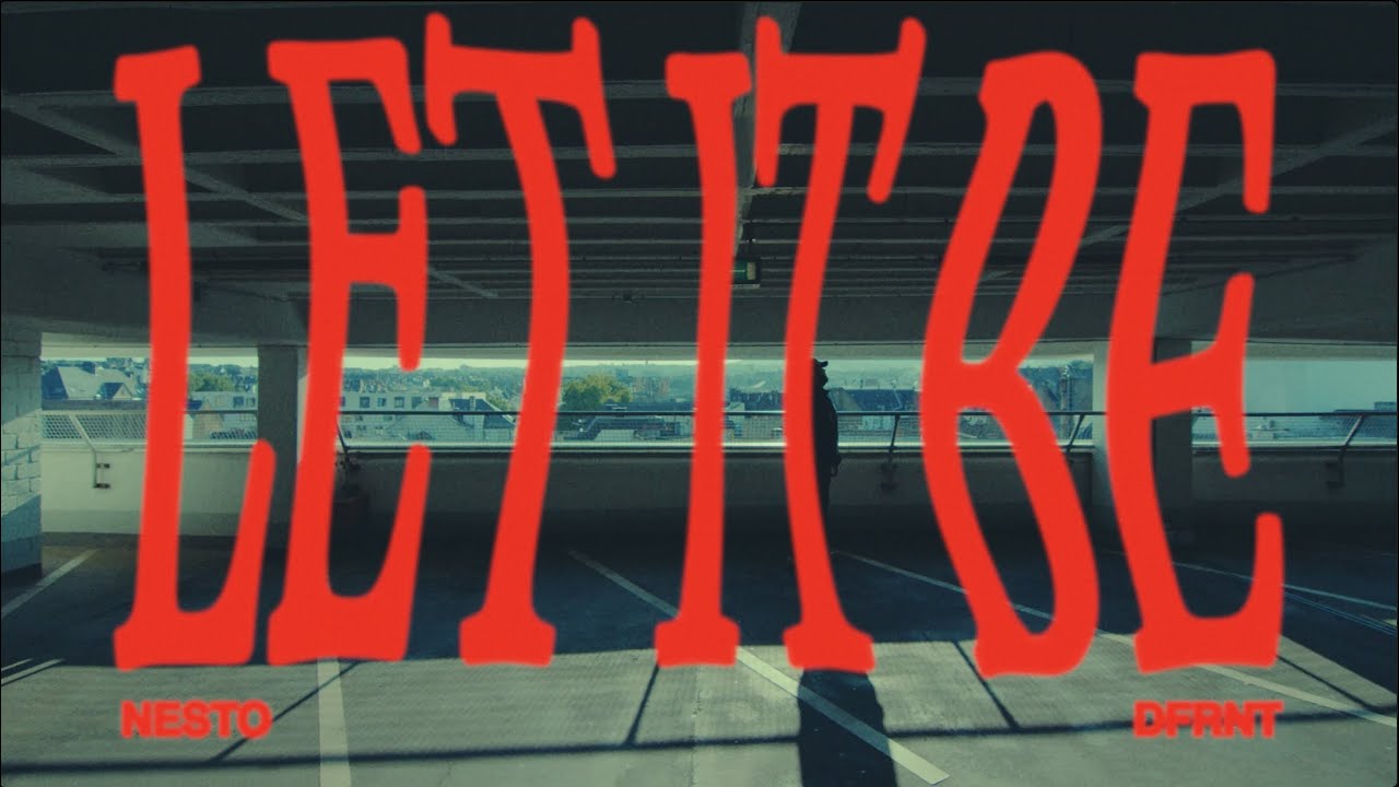 Nesto x DFRNT- Let It Be
