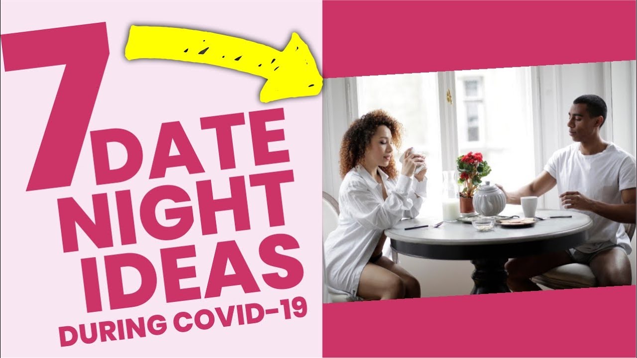 Date Night Ideas During Covid19 YouTube