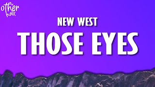 New West - Those Eyes (Lyrics)