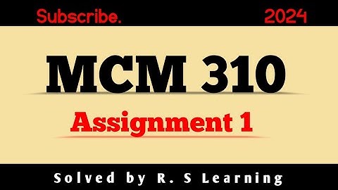 MCM 310 Assignment 1 solution 2024 mcm310💯correct solution #mcm310assigmnt01solution#rslearning #vu