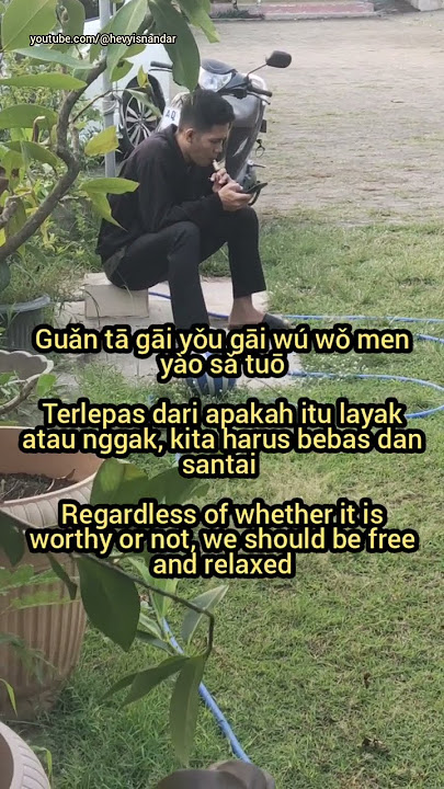 不要去想那么多 Bu Yao Qu Xiang Na Me Duo - Jangan Terlalu Banyak Berpikir (Sub Indo Eng)