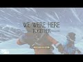 Полное прохождение We Were Here Together
