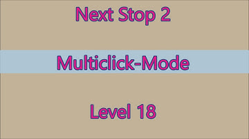 Next Stop 2 Level 18
