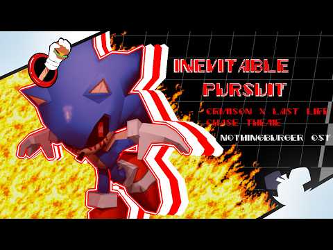 INEVITABLE PURSUIT - Sonic.EXE NothingBurger OST
