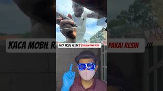 PERBAIKI RTAK KACA MOBIL PAKAI RESIN⁉️ #shorts