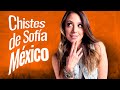 Chistes de Sofía México